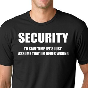 Security T-Shirt Funny Gift For Security Profession T-Shirt