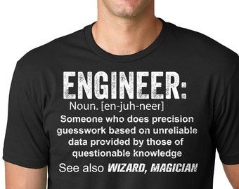 Engineer T Shirt Engineering Tee Shirt Funny Gift For Engineer Engineer Definition
