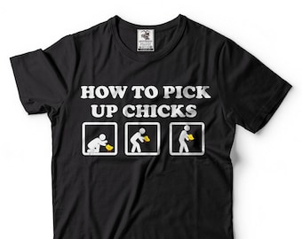 Funny Dating T-shirt How To Pick Up Chicks Humor T-shirt Funny T-shirt Gift For Boyfriend