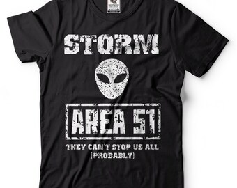 Area 51 T-shirt Storm Area 51 UFO Alien Event T-shirt They Can't Stop Us All