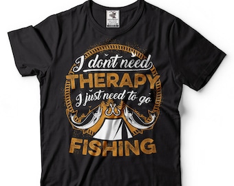 Fishing T-Shirt Funny Fishing Therapy Tee Shirt Gift For Fisherman Shirt