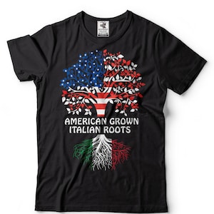 American Grown Italian Roots T-Shirt American Italian Patriotic Tee Shirt