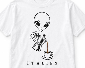 Funny Alien Coffee Shirt, Italien Espresso Pun Tee, Moka Pot Coffee Lover Gift, Italian Coffee Shirt, Space Alien Tshirt, Barista Gift