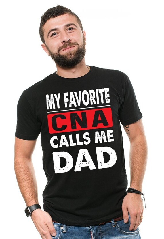 My Favorite Nurse Calls Me Dad Nursing Father's Day Dad Gift T-Shirt My Favorite Nurse Calls Me Dad Nursing Father's Day Dad Gift T-Shirt
