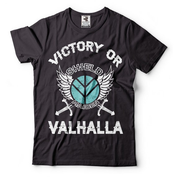 Shieldmaiden Victory Or Valhalla T-Shirt Shieldmaiden Victory Or Valhalla T-Shirt