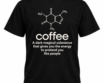 Funny coffee shirt, coffee molecule tee, sarcastic coffee lover gift, caffeine chemistry shirt, introvert antisocial tee, coffee gift