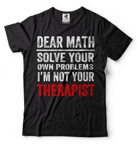 Math T-shirt Funny Math Student College High School Tee Shirt