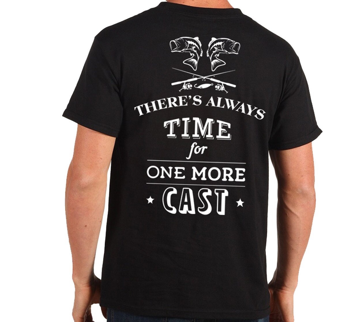 Fishing T-shirt There'a Always Time for One More Cast Cool Fishing Shirt  Prefect Gift for Any Fisher -  Canada