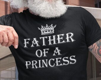 Father of the princess t-shirt, funny father's day gift for father t shirt, funny dad shirt, gift from daughter to dad