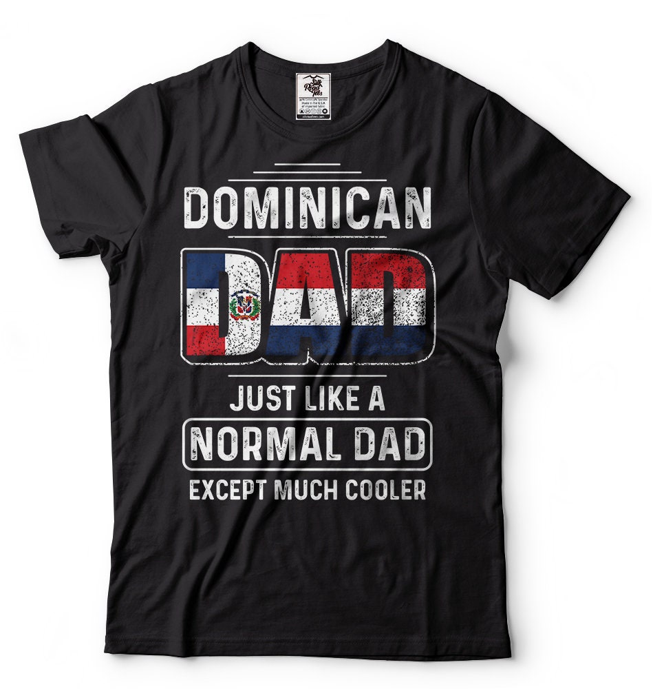 Dominican Dad Father Day Gift T shirt Birthday Gift For Etsy