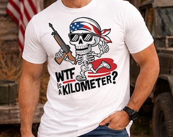Camiseta "Wtf is a kilometer" (Que diabos é um quilômetro?), camiseta engraçada com esqueleto patriótico dos EUA, presente de humor americano