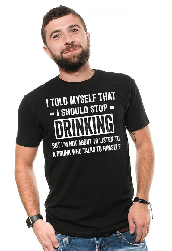 Beer Shirt I Told Myself Stop Drinking Beer Shirt I Told Myself Stop Drinking