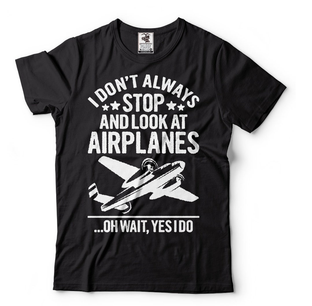 I Don't Always Stop T-Shirt I Don't Always Stop T-Shirt