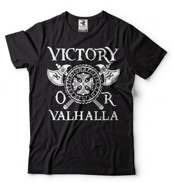 Victory or Valhalla T-Shirt Victory or Valhalla T-Shirt