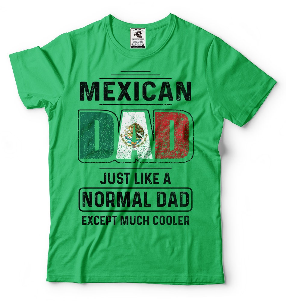 Mexican Dad father Day Gift Tshirt Birthday Gift for Etsy