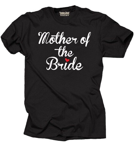 Mother of the Bride T-shirt for Bride Mom Tee Shirt Wedding | Etsy