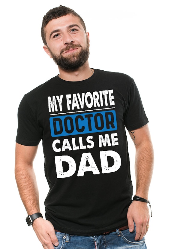 My Favorite Nurse Calls Me Dad Nursing Father's Day Dad Gift T-Shirt My Favorite Nurse Calls Me Dad Nursing Father's Day Dad Gift T-Shirt