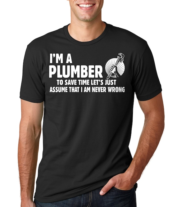 Plumber T-Shirt Gift For Plumber Funny Profession Occupation T-Shirt Plumbing Uniform Tee Shirt
