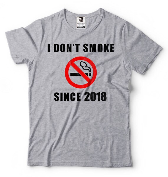 Quit Smoking Motivation T-shirt I Don't Smoke Since 2018 T-shirt