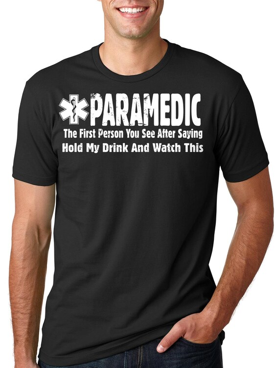 Paramedic Watch This T-Shirt Paramedic Watch This T-Shirt