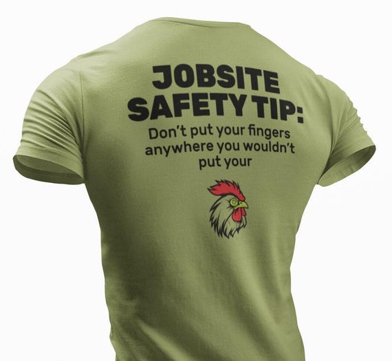 Mens Jobsite safety humor t-shirt 'don't put your finger' funny work  safety reminder tee