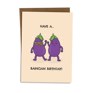 Happy Birthday Card - Baingan Desi Card, Funny Indian Food Card, Pun Humor BYANIKA