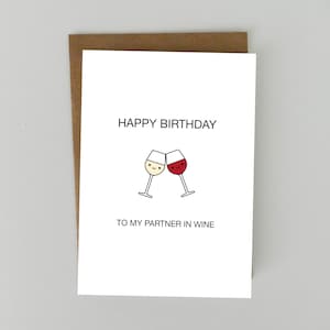 Partner in wijn Happy Birthday Card - voor beste vriend, zus, collega, leuke grappige verjaardagskaart, wijnliefhebber, BYANIKA