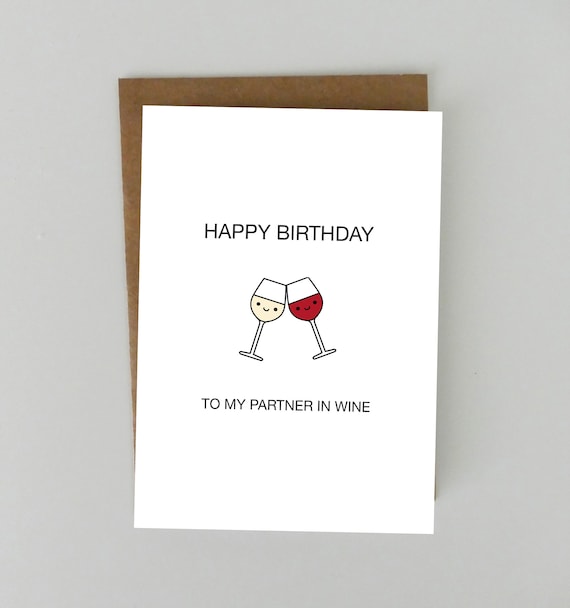 Partners in Wine, Friendship Birthday Greeting Card Partners in Wine, Friendship Birthday Greeting Card