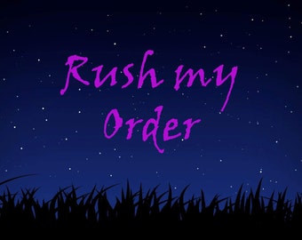 Rush my order