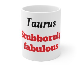 Taurus coffee mug zodiac gift cup11oz 0.3l tea mug funny gift for Taurus