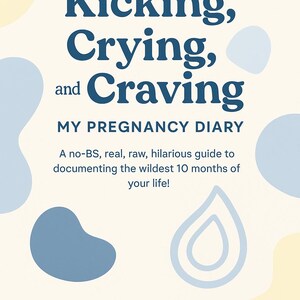 Pode incluir: Capa de livro com o título "Kicking, Crying, and Craving" em fonte azul marinho. O subtítulo diz "My Pregnancy Diary". A capa apresenta formas abstratas azuis sobre um fundo creme. O nome do autor, Heather E. Bargiel, está na parte inferior.