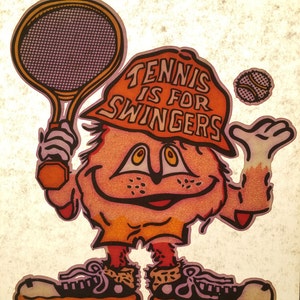 May include: A cartoon character wearing a baseball cap that says "Tennis is for Swingers" is holding a tennis racket and a tennis ball. The character is wearing a yellow shirt and shorts and has a big smile.