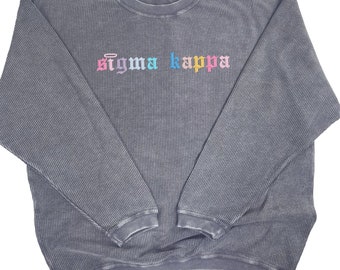 Sigma Kappa Corded Crewneck Sweatshirt - Embroidered Old English Font