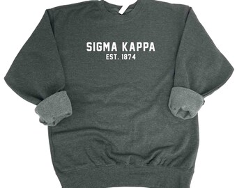 Sigma Kappa Est. 1874 Sweatshirt