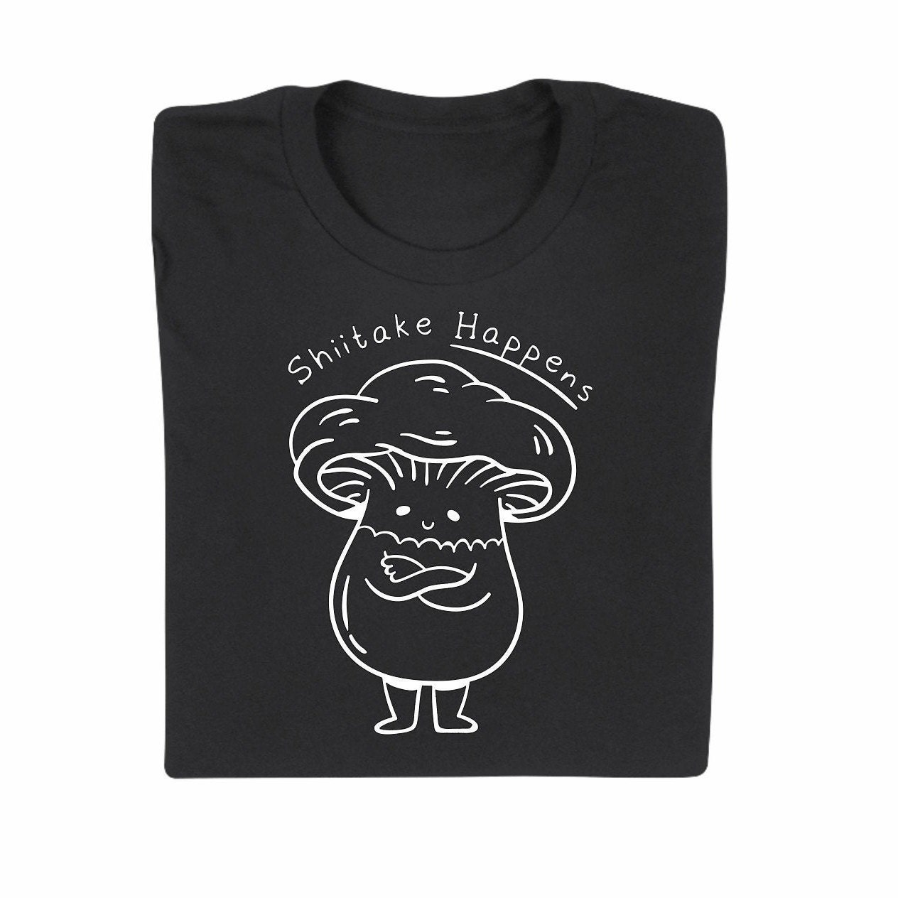Shiitake Happens T Shirt / Mother's Day Gift / Birthday Etsy UK