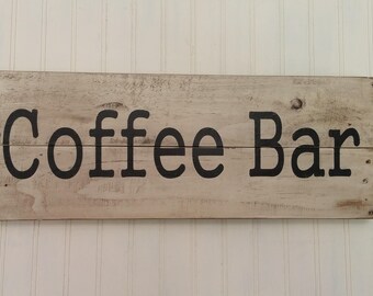 Coffee Bar/Reclaimed Wood Sign/Rustic