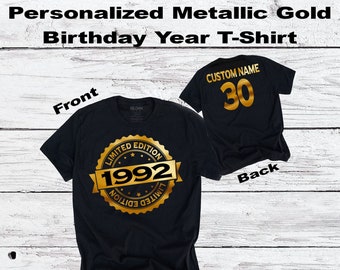 30th Birthday T-Shirt | 1992 Metallic Gold Limited Edition | Custom Name & Year | Fun Thirtieth Personalized Gift Tee for Mens Womens Ladies