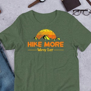 Hiking Shirt | Hike More Worry Less Short-Sleeve Unisex T-Shirt | Adventure Camping Gear, Outdoors, Wanderlust Tee, Mountains, Sun, Positive