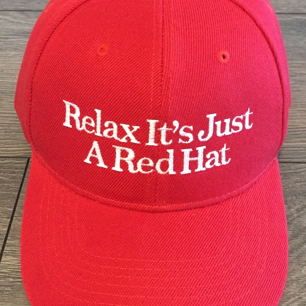 Relax It’s Just A Red Hat DONALD TRUMP Hat MAGA Cap 2024