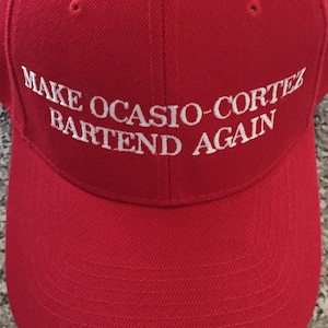 MAGA Parody Hat Make OCASIO Cortez Bartend Again Funny Hat