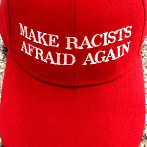 Make Racists Afraid Again RED hat Cap Anti hate
