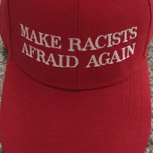 Make Racists Afraid Again RED hat Cap Anti hate