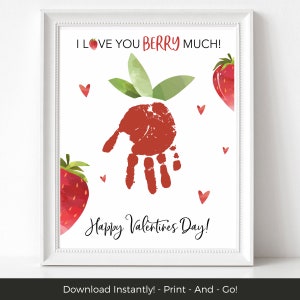 I Love You BERRY Much Valentines Day Activities, Printable Handprint Art, Preschool Valentine Handprint Craft for Kids, Handprint Keepsake