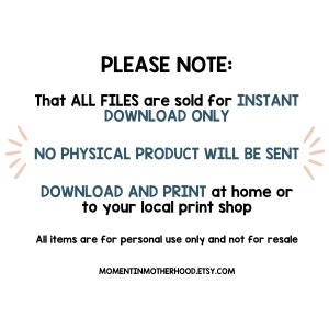 Peut inclure: Fond blanc avec texte noir indiquant "PLEASE NOTE: That ALL FILES are sold for INSTANT DOWNLOAD ONLY. NO PHYSICAL PRODUCT WILL BE SENT. DOWNLOAD AND PRINT at home or to your local print shop."