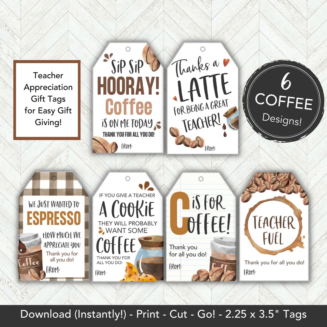 Coffee Teacher Appreciation Gift Tag Preschool Teacher Gift Tags Coffee Teacher Appreciation Gift Tag Preschool Teacher Gift Tags