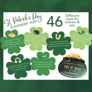 May include: A St. Patrick's Day scavenger hunt with 46 clues. The clues are written on green shamrock-shaped cards with illustrations. The clues include a pot of gold, a horseshoe, a rainbow, a hat, a lock, and a slice of bread.