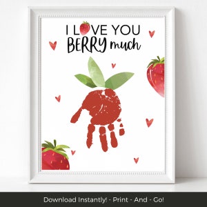 I Love You BERRY Much Valentines Day Activities, Printable Handprint Art, Preschool Valentine Handprint Craft for Kids, Handprint Keepsake