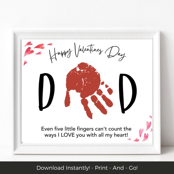 Printable Handprint Art, Valentines Gift for Dad, Valentine Handprint Craft for Kids, Dad Valentines Card from Kids, Preschool Activities