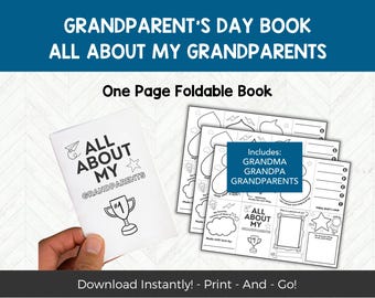 May include: A white foldable book titled "All About My Grandparents" with a trophy illustration, held in a hand. The image also shows printable pages with fill-in-the-blank prompts and the text "Grandparent's Day Book".