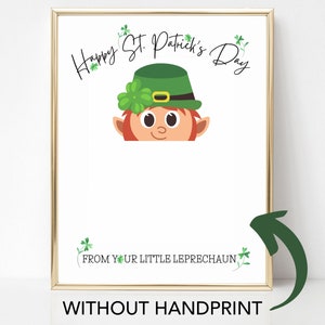 May include: Printable St. Patrick's Day sign with a cartoon leprechaun peeking out from the top. The sign says "Happy St. Patrick's Day" and "From your little leprechaun".